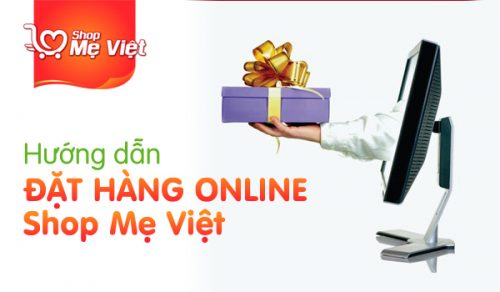 Hướng Dẫn Đặt Hàng Online Shop Mẹ Việt
