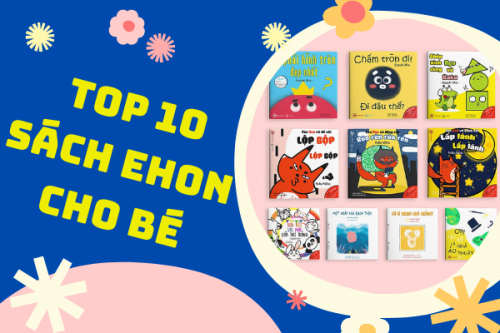 Top 10 Sách Ehon Cho Bé 0-1 Tuổi Phát Triển Toàn Diện